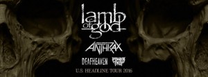 Lamb of God, Anthrax, Deafheaven, Power Trip - The Orbit Room - Jan 31, 2016