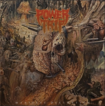 15 Words About: Power Trip – Album: Manifest Decimation