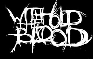 Withhold the Blood
