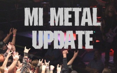 MI Metal Shows Update: March 2018