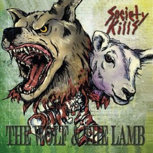 Society Kills - The Wolf & The Lamb