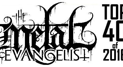 The Metal Evangelist – Top 40 Metal Albums of 2016