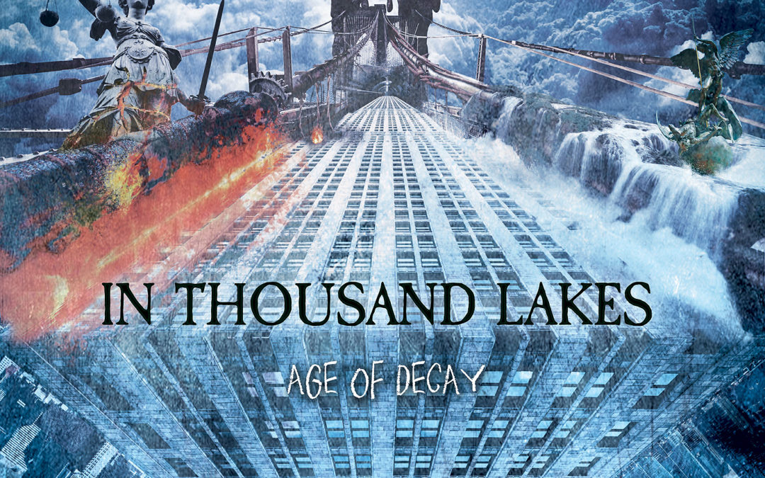 In Thousand Lakes – Age of Decay (plus Interview)