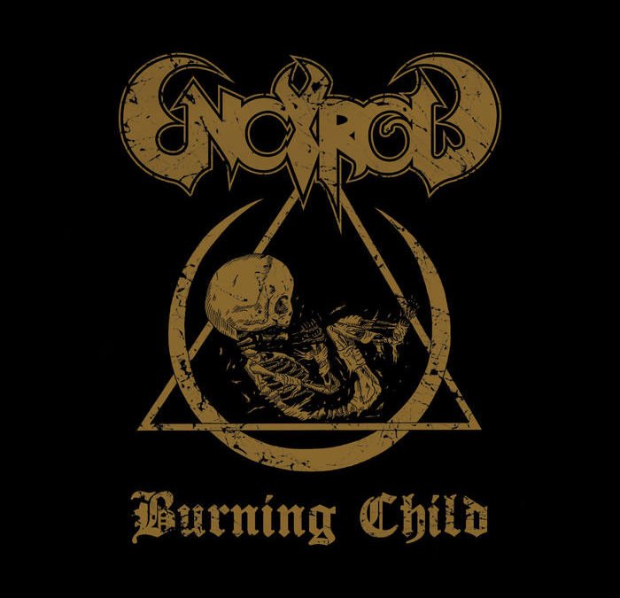 Encyrcle – Burning Child EP