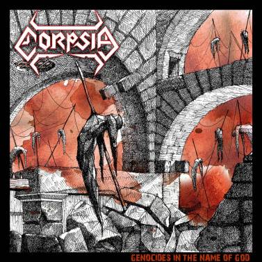 Corpsia – Genocides In the Name of God
