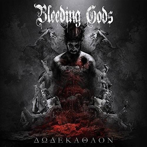 Bleeding Gods –  Dodekathlon