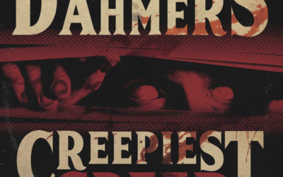 The Dahmers – Creepiest Creep