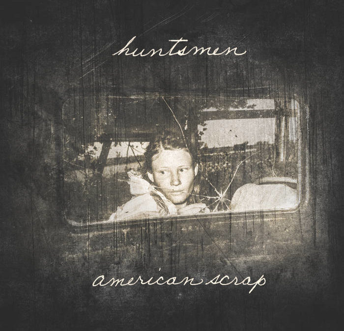 Huntsmen – American Scrap