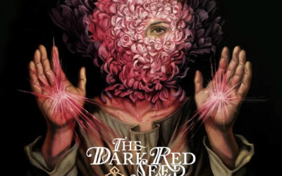 The Dark Red Seed – Becomes Awake