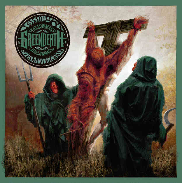 Green Death – Hallowmass