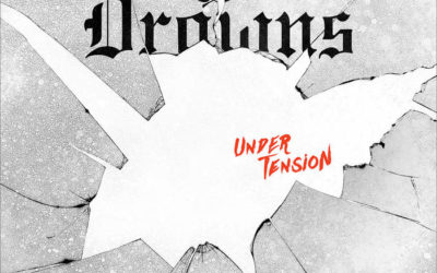 The Drowns – Under Tension