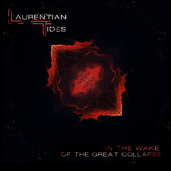 Laurentian Tides – In the Wake of the Great Collapse