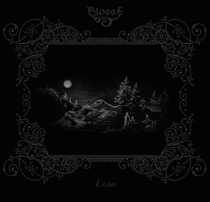 Blosse – Loin