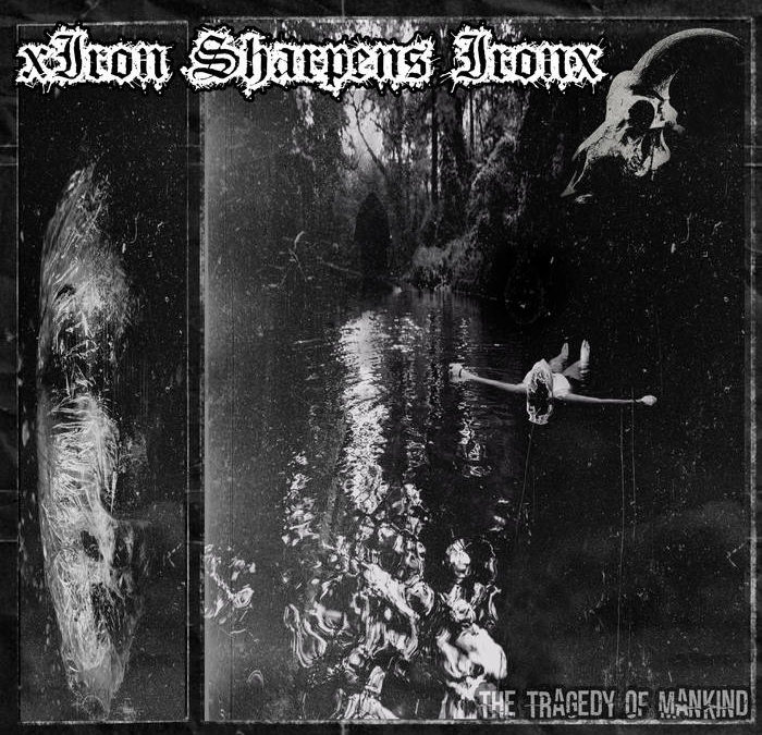 xIron Sharpens Ironx – Among Shadows Video Premiere