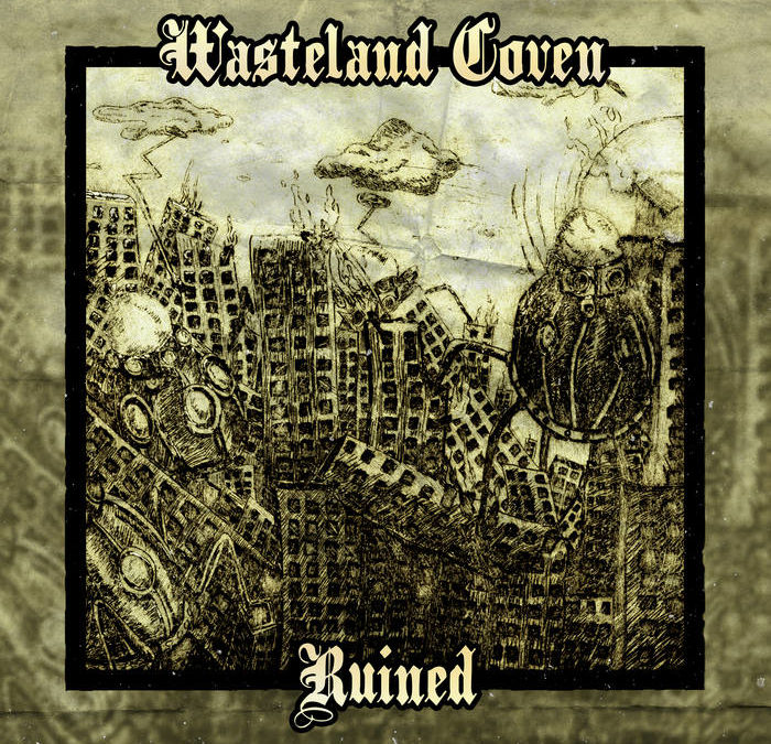 Wasteland Coven – Ruined