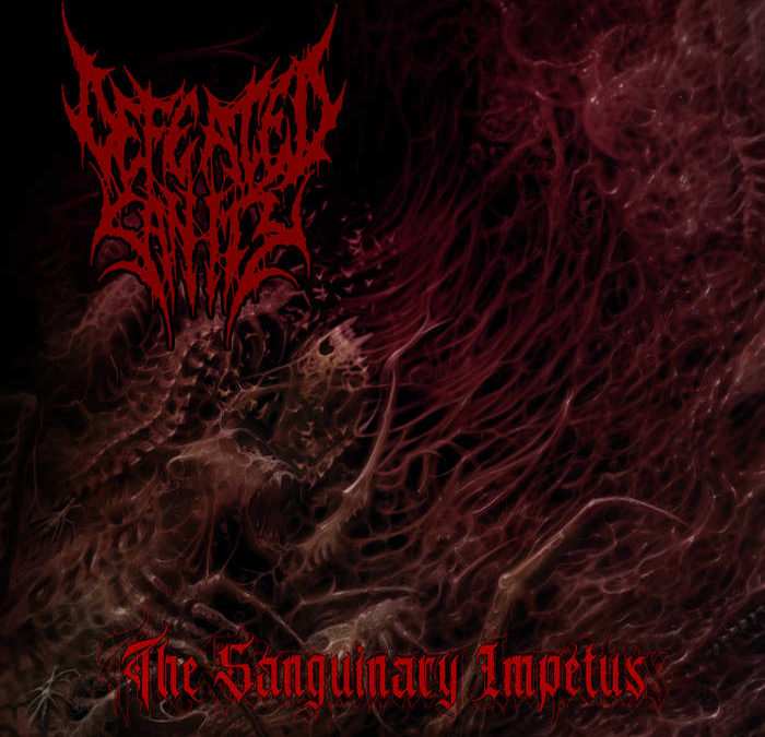 Defeated Sanity – The Sanguinary Impetus