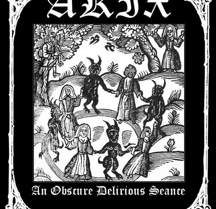 Akix – An Obscure Delirious Seance