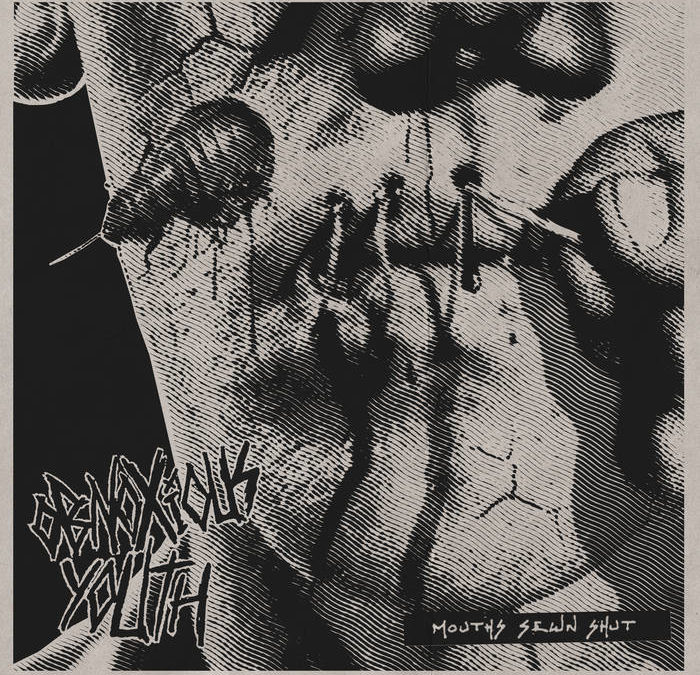 Obnoxious Youth – Mouths Sewn Shut