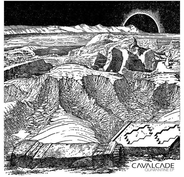 Cavalcade – Quarantine EP