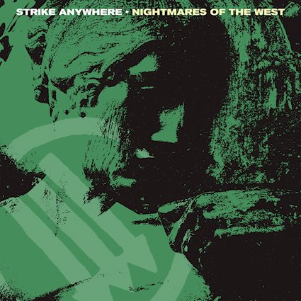 Strike Anywhere – Nightmares of the West