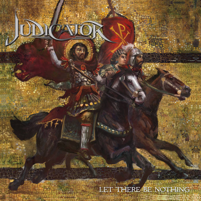 Judicator – Let There Be Nothing