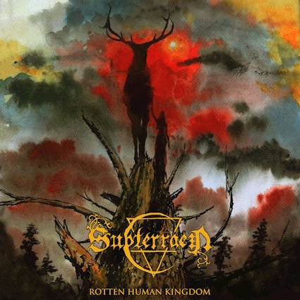 Subterraen – Rotten Human Kingdom