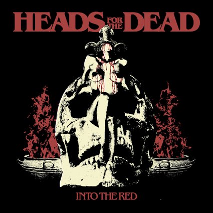 Heads For The Dead – Into The Red