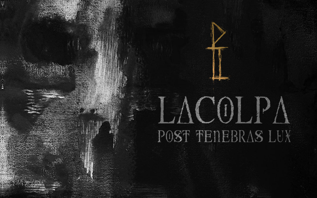 LaColpa – Post Tenebra Lux