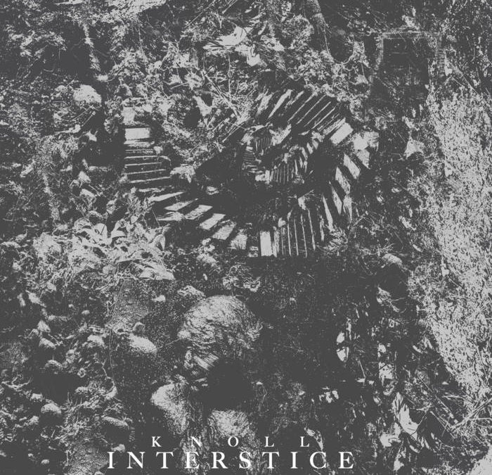 Knoll – Interstice