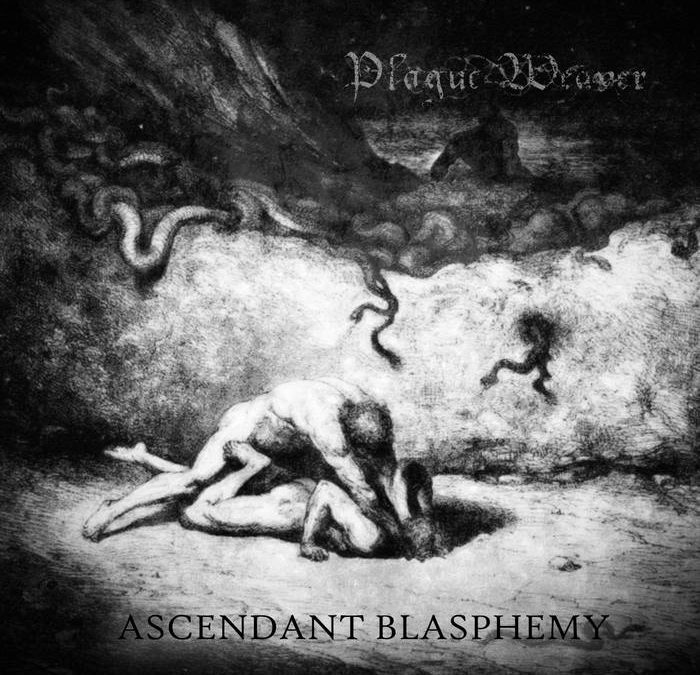 Plague Weaver – Ascendant Blasphemy