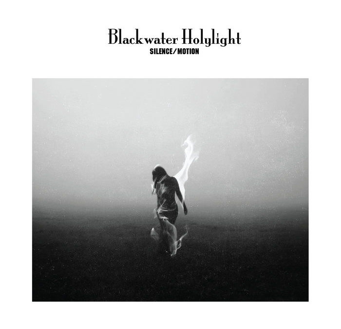 Blackwater Holylight – Silence/Motion
