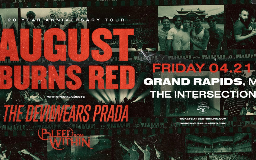 August Burns Red – 20 Year Anniversary Tour at The Intersection – Grand Rapids