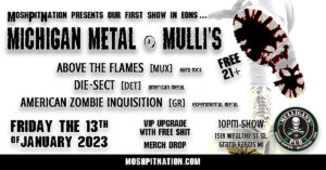 MoshPitNation Show - Michigan Metal at Mulli's on Friday the 13th of January 2023 - MoshPitNation.com
