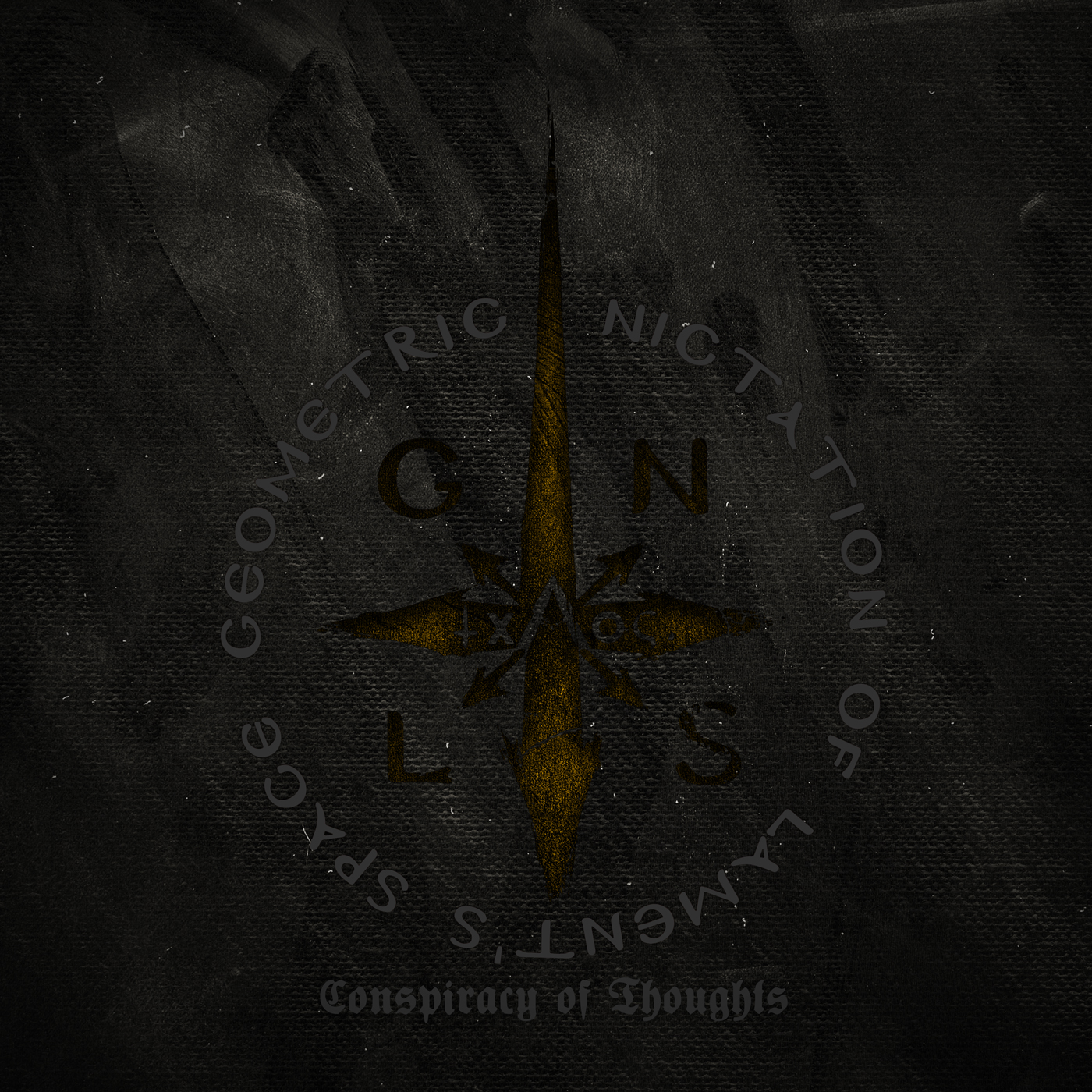 G.N.L.S. (Geometric Nictation of Lament’s Space) – Conspiracy of Thoughts