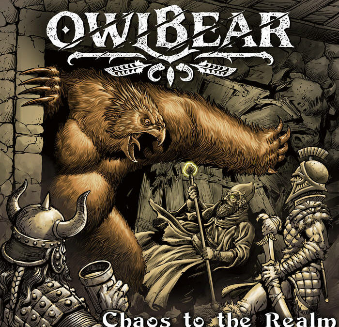 Owlbear – Chaos to the Realm