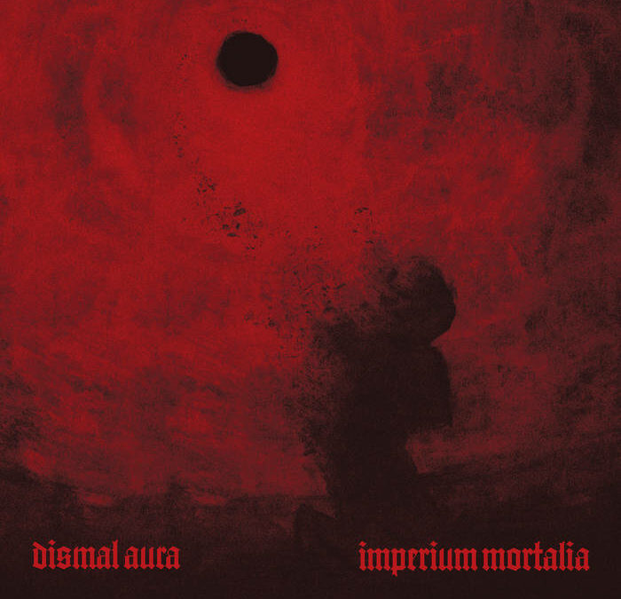 REVIEW + INTERVIEW: Dismal Aura – Imperium Mortalia